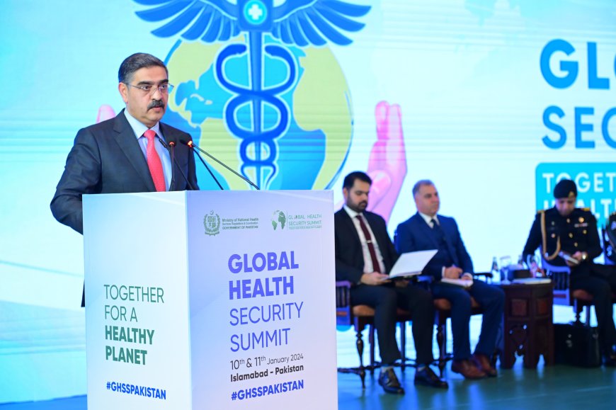 World Unites in Pakistan for Pivotal Health Security Summit